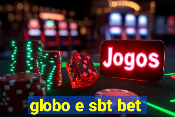 globo e sbt bet